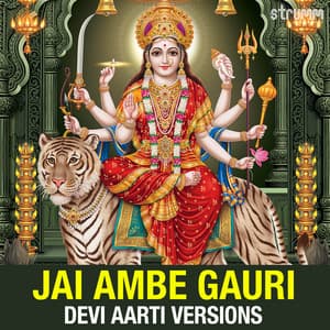 Jai Ambe Gauri - Devi Aarti Versions - Sadhana Sargam