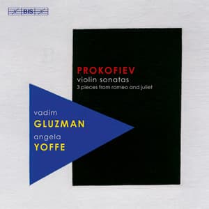 Prokofiev: Violin Sonatas - 3 Pieces from Romeo and Juliet - Sergei Prokofiev