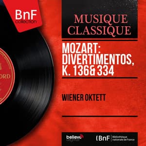 Mozart: Divertimentos, K. 136 & 334 - Wolfgang Amadeus Mozart