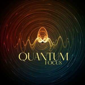 Quantum Focus: Cognition Enhancer Frequency for Deep Concentration - Improve Concentration Music Oasis
