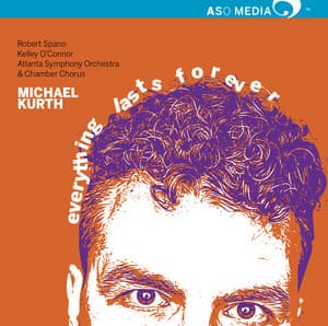 Michael Kurth: Everything Lasts Forever - Michael Kurth