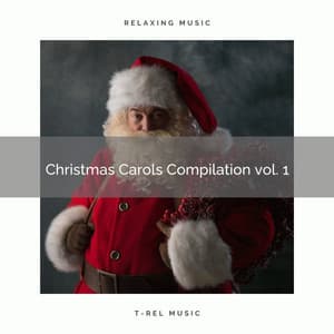 Christmas Carols Compilation vol. 1 - Kids Christmas Favorites