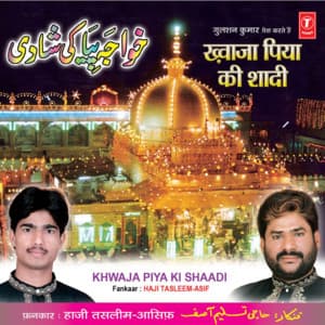 Khwaja Piya Ki Shaadi - Haji Tasleem Aarif