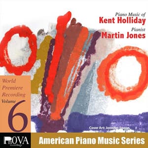 PnOVA American Piano Music Series, Vol. 6: Kent Holliday - Kent Holliday