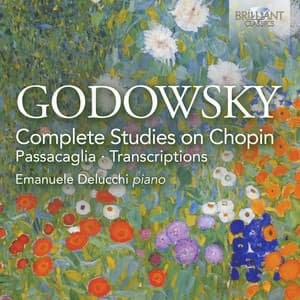 Godowsky: Complete Studies on Chopin, Passacaglia, Transcriptions - Leopold Godowsky