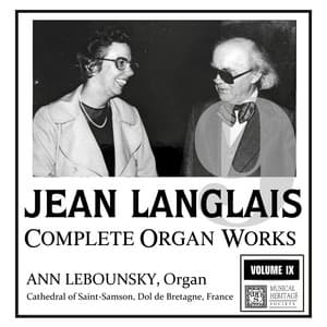 Langlais: The Complete Organ Works, Vol. IX - Jean Langlais