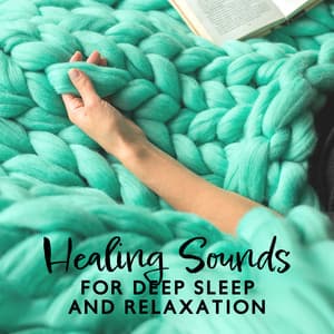 Healing Sounds for Deep Sleep and Relaxation - Deep Sleep Hypnosis Masters