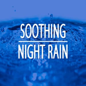 Soothing Night Rain - Rain for Deep Sleep