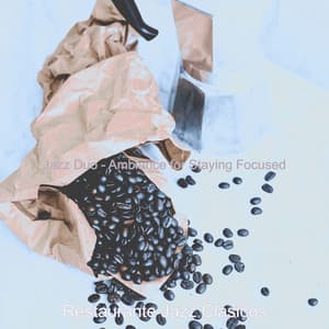 Jazz Duo - Ambiance for Staying Focused - Restaurante Jazz Clásicos