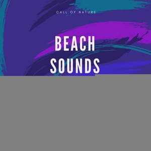 Beach Sounds Garden - Call Of Nature