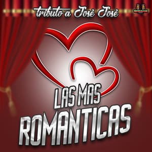 Tributo A Jose Jose - Las Mas Románticas