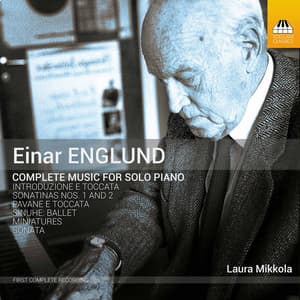 Englund: Complete Music for Solo Piano - Einar Englund