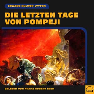 Die letzten Tage von Pompeji - Franz Robert Ceeh