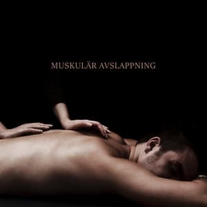 Muskulär avslappning: Stormakters avspänning, Avspänning - Lugn Musik Atmosfär