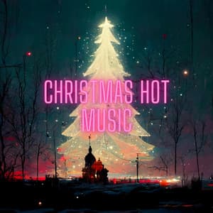 Christmas Hot Music - Best Christmas Songs 2022