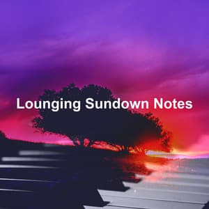 Lounging Sundown Notes - Classical Music for Babies