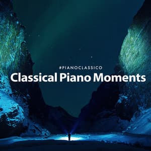 Classical Piano Moments - #Pianoclassico