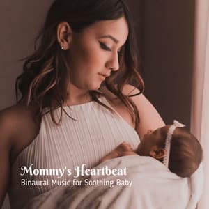 Mommy's Heartbeat: Binaural Music for Soothing Baby - Soothing Waterfalls