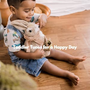 Toddler Tunes for a Happy Day - Baby Lullaby Playlist