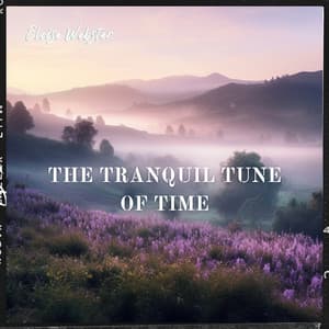 The Tranquil Tune of Time - Eloise Webster