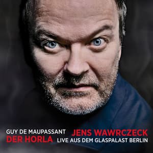 Der Horla - Jens Wawrczeck