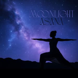 Moonlight Asana - Healing Yoga Meditation Music Consort