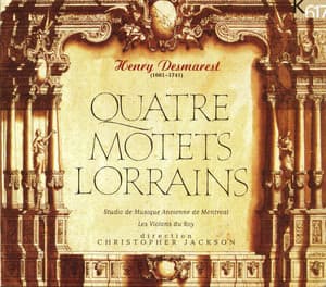 Desmarest: Quatre, Motets & Lorrains - Henri Desmarets