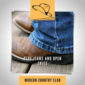 Blue Jeans and Open Skies - Modern Country Club