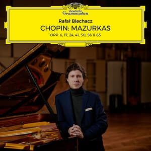 Chopin: Mazurkas Opp. 6, 17, 24, 41, 50, 56 & 63 - Frédéric Chopin