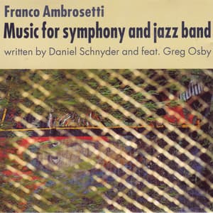 Music for Symphony and Jazz Band - Franco Ambrosetti