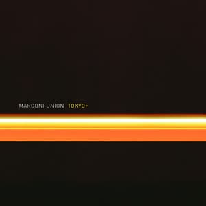 Tokyo+ - Marconi Union