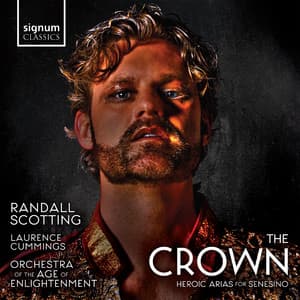 The Crown: Heroic Arias for Senesino - Randall Scotting