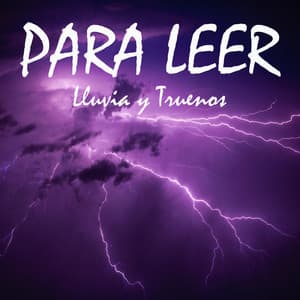 Para Leer: Lluvia y Truenos - Fondo de la lectura