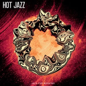 Hot Jazz - Jazz for Working