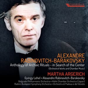 Alexandre Rabinovitch-Barakovsky: Anthology of Archaic Rituals - in Search of the Center - Alexandre Rabinovitch-Barakovsky