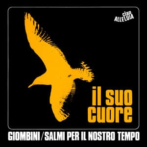 Il suo cuore / I vecchi amici - Clan Alleluia