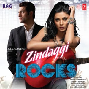 Zindaggi Rocks - Anu Malik