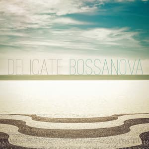 Delicate Bossanova - Bossa Nova Latin Jazz Piano Collective