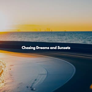 Chasing Dreams and Sunsets - Coffee jazz Relax