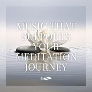 Music That Supports Your Meditation Journey - Re-Relaxation