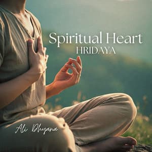 Spiritual Heart Hridaya - Ali Dhyana