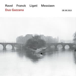 Ravel, Franck, Ligeti, Messiaen: Music for Violin & Piano - Duo Gazzana