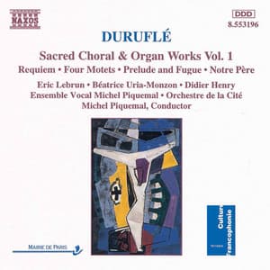 Durufle: Requiem / 4 Motets / Prelude and Fugue - Maurice Duruflé