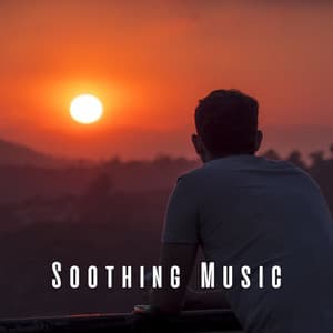 Soothing Music - Soothing Music Collection