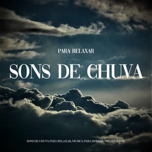Sons de Chuva Para Relaxar - Sons de Chuva para Relaxar