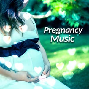 Pregnancy Music – Classical Sounds for Future Mom, Prenatal Relaxation - Classical Music Songs