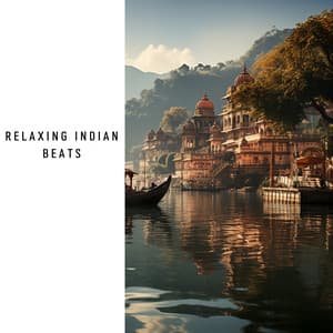 Relaxing Indian Beats - Chill Ground