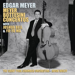Meyer: Double Bass Concerto; Double Concerto; Bottesini: Double Bass Concerto No. 2; Grand Duo Concertant - Edgar Meyer
