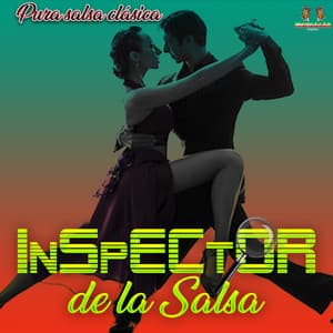Pura Salsa Clasica - El Inspector De La Salsa