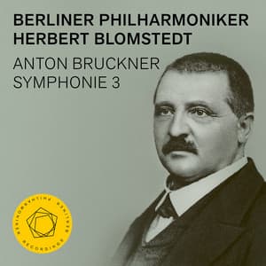 Bruckner: Symphony No. 3 - Anton Bruckner